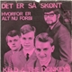 Keld & The Donkeys - Det Er Så Skønt / Hvorfor Er Alt Nu Forbi